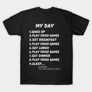 Daily routine for gamers T-Shirt